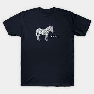 Zebra - I'm Alive - environment protection animal design T-Shirt